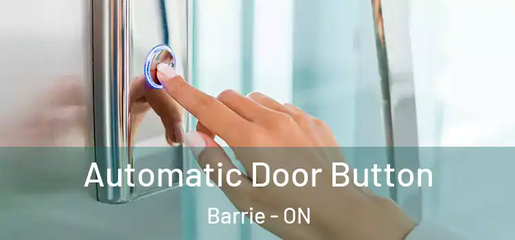  Automatic Door Button Barrie - ON