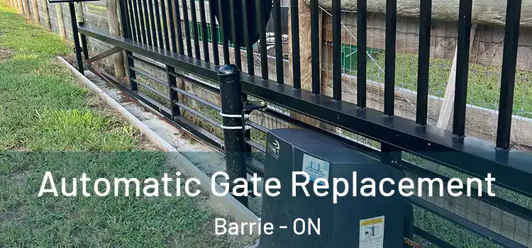  Automatic Gate Replacement Barrie - ON