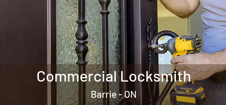  Commercial Locksmith Barrie - ON