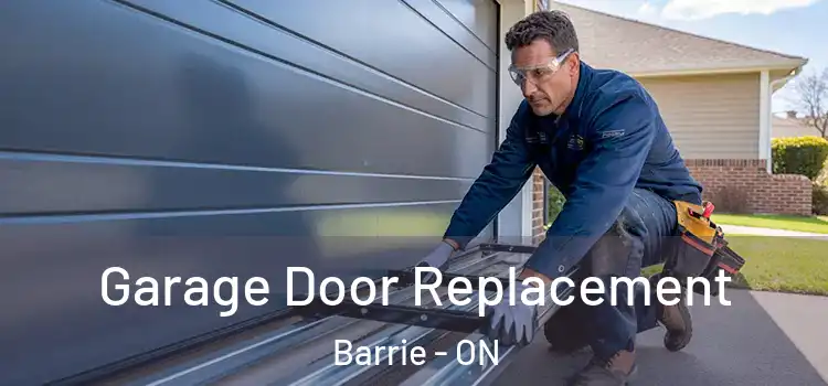  Garage Door Replacement Barrie - ON