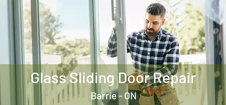  Glass Sliding Door Repair Barrie - ON