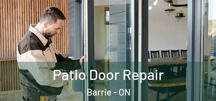  Patio Door Repair Barrie - ON