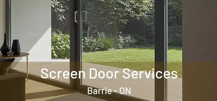  Screen Door Services Barrie - ON