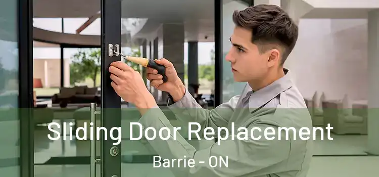  Sliding Door Replacement Barrie - ON