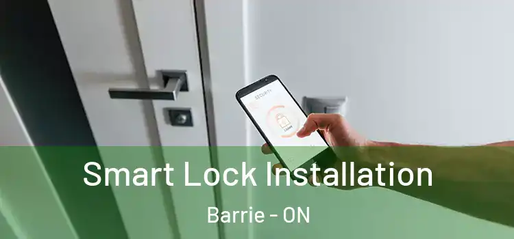  Smart Lock Installation Barrie - ON